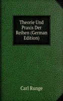Theorie Und Praxis Der Reihen (German Edition)