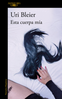 Esta cuerpa mía / This Body of Mine