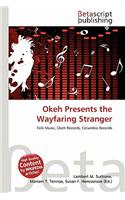 Okeh Presents the Wayfaring Stranger