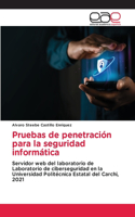 Pruebas de penetración para la seguridad informática