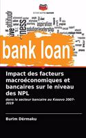 Impact des facteurs macroéconomiques et bancaires sur le niveau des NPL