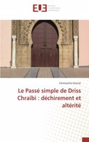 Le Passé simple de Driss Chraïbi: déchirement et altérité