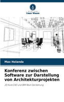Konferenz zwischen Software zur Darstellung von Architekturprojekten