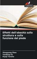 Effetti dell'obesità sulla struttura e sulla funzione del piede