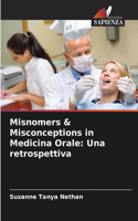 Misnomers & Misconceptions in Medicina Orale: Una retrospettiva
