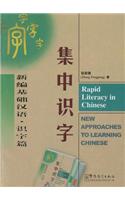 Rapid Literacy in Chinese - New Approaches to Learning Chinese