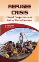 Refugee Crisis: Global Perspectives and Role of United Nations