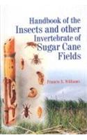 Handbook Of The Insects And Other Invertebrate Of Sugar Cane Fields