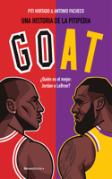 Goat. ¿Quién Es El Mejor: Jordan O Lebron? / Goat: Who's the Best?