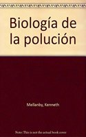 22. BIOLOGIA DE LA POLUCION: BIOLOGY OF POLLUTION (CUADERNOS DE BIOLOGIA) (Spanish Edition): (CUADERNOS DE BIOLOGIA)