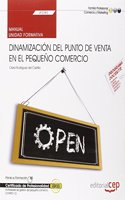 Manual. Dinamizacion del punto de venta en el pequeno comercio (UF2383). Certificados de profesionalidad. Actividades de gestion del pequeno comercio (COMT0112)