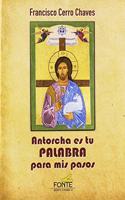 Antorcha es tu Palabra para mis pasos: Orando cada dia (Agua Viva) (Spanish Edition)