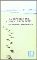 La practica del consejo psicologico (Spanish Edition)