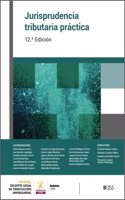 Jurisprudencia Tributaria Practica (12.a Edicion)