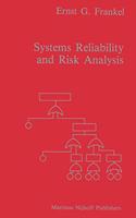 Systems Reliability and Risk Analysis