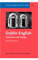 Dublin English: Evolution and change(G35 Varieties of English Around the World)