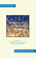 Learning and Teaching in a Metropolis