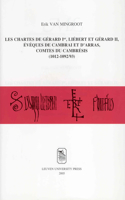 Les chartes de Gérard Ier, Liébert et Gérard II, évêques de Cambrai et d'Arras, comtes du Cambrésis (1012-1092/93)