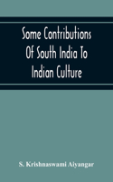 Some Contributions Of South India To Indian Culture