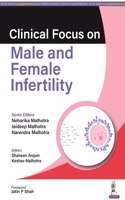 Clinical Focus on Male & Female Infertility