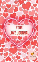 Your Love Journal I Intimate Reflections I A Journal for Couples I Strengthen your Bond I 180 Pages