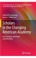 Scholars in the Changing American Academy