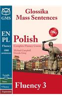 Polish Fluency 3: Glossika Mass Sentences