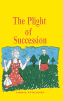 Plight of Succession