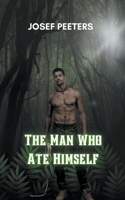 Man Who Ate Himself