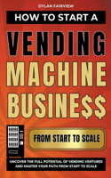 How to Start a Vending Machine Business