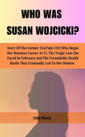 Who Was Susan Wojcicki?