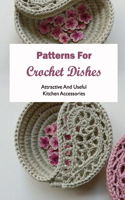 Patterns For Crochet Dishes