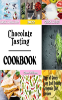 Chocolate Tasting: The Chocolate Machine Cookbook