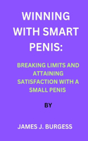 Winning with Smart Penis