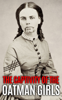 The Captivity of the Oatman Girls