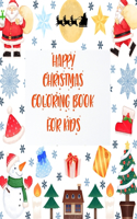 Happy Christmas Coloring Book For Kids: 50 amazing and beautiful Christmas designs for children