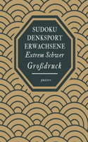 Sudoku Denksport Erwachsene Extrem Schwer Großdruck: Denksport Spiele Rätselbuch Für Erwachsene