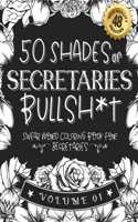 50 Shades of secretaries Bullsh*t