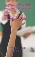 Highlights on the Art of Teaching