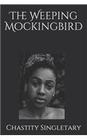 The Weeping Mockingbird