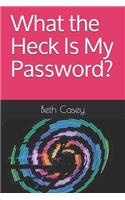 What the Heck Is My Password?