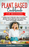 Plant Based Cookbook for Beginners