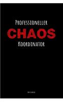 Professioneller Chaos Koordinator Notizbuch