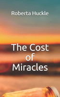 The Cost of Miracles