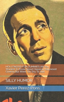 HOLLYWOOD FOR DUMMIES (All You Wanted To Know About Classical Hollywood Cinema But Were Too Shy To Ask)
