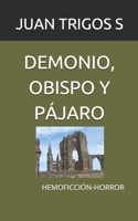 Demonio, Obispo Y Pájaro