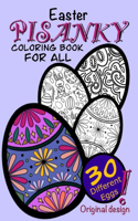 Easter Pisanky coloring book for all, 30 different eggs, original design: 30 Original designed EGGS perfect and ideal for a gift for Easter time, relaxing and stress relief for Adults and Kids