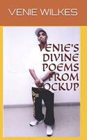 VENIE'S DiVINE POEMS FROM LOCKUP