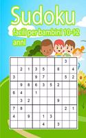 Sudoku facili per bambini 10-12 anni: Un'attività per stimolare la memoria visiva e l'attenzione - libro dei giochi e passatempi - grandi numeri