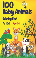 100 Baby Animals Coloring Book For Kids Ages 3-6